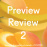 Preview Review 2